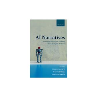 AI Narratives: A History of Imaginative Thinking about Intelligent Machines - 1