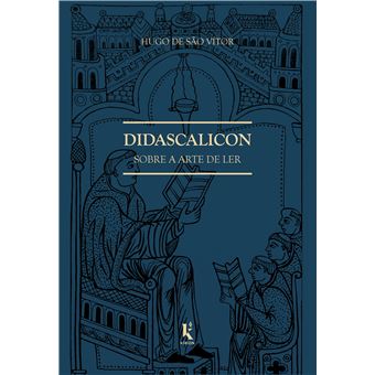 Didascalicon. Sobre a Arte de Ler - 1