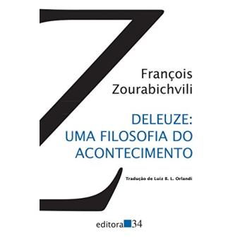 Deleuze. Uma Filosofia do Acontecimento - 1