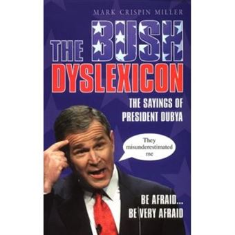 The Bush Dyslexicon - 1