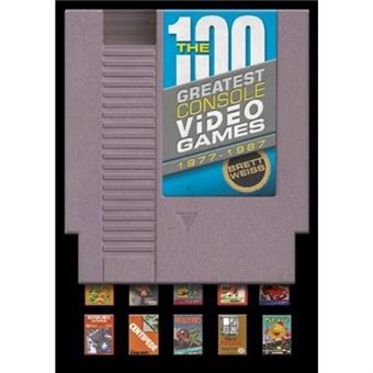 100 Greatest Console Video Games 1977-1987 (Hardcover) - 1