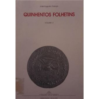 Quinhentos folhetins. [vol. 2] - 1