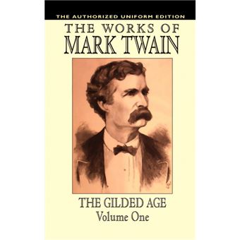 The Gilded Age, Vol. 1 - The Authorized Uniform Edition - Hardback - 2003 - 1
