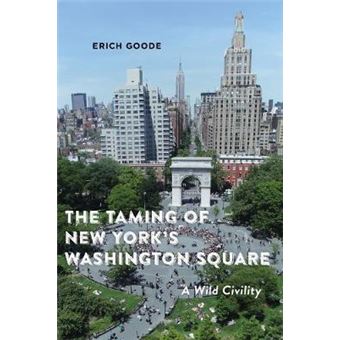 The Taming Of New York'S Washington Square - 1