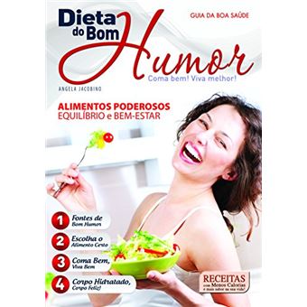 Dieta do Bom Humor - Coma Bem. Viva Melhor - 1