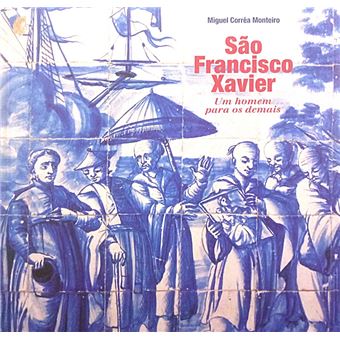 São francisco xavier, um homem para os demais. - 1
