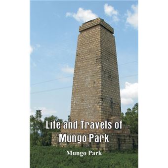 Life And Travels Of Mungo Park - 1