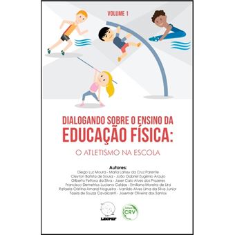 DIALOGANDO SOBRE O ENSINO DA EDUCAÇÃO FÍSICA:<br> o atletismo na escola - 1