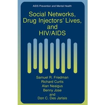 Social Networks, Drug Injectors' Lives, and HIV/AIDS - Paperback - 2010 - 1