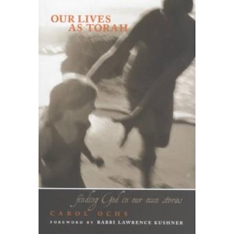 Our Lives as Torah - Finding God in Our Own Stories - Hardback - 2001 - 1