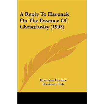 AReply To Harnack On The Essence Of Christianity - 1