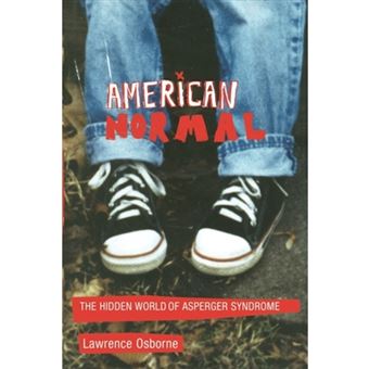 American Normal - The Hidden World of Asperger Syndrome - Paperback - 2010 - 1