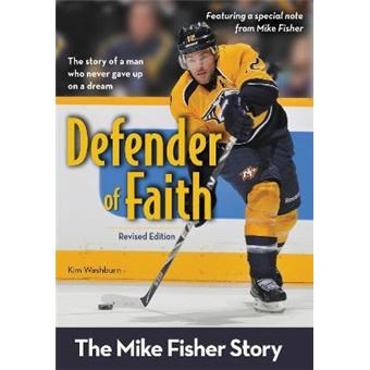 Defender of Faith, Revised Edition : The Mike Fisher Story - 1