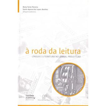 A Roda Da Leitura : Lingua E Literatura No Jornal Proleitura - 1