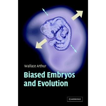 Biased Embryos and Evolution - Hardback - 2004 - 1