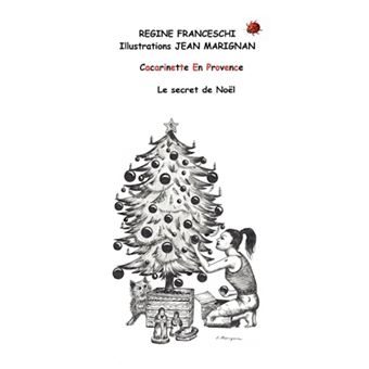 Cacarinette En Provence. Le Secret de Noel - Paperback / softback - 2013 - 1