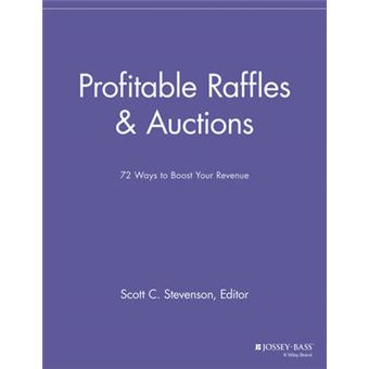 Profitable Raffles and Auctions - 72 Ways to Boost Your Revenue - Paperback - 2013 - 1