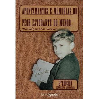 Apuntamentos E Memorias Do Peor Estudante Do Mundo - 1