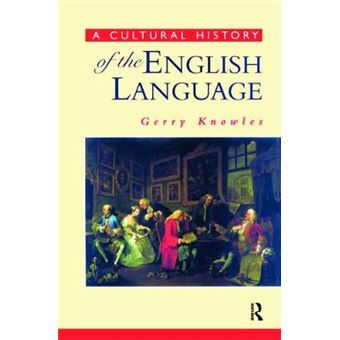 A Cultural History Of The English Language - 1