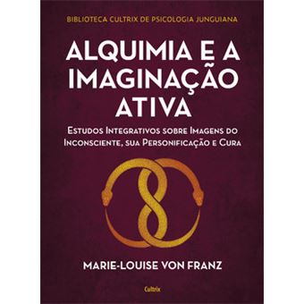 Alquimia E A Imaginação Ativa - 1