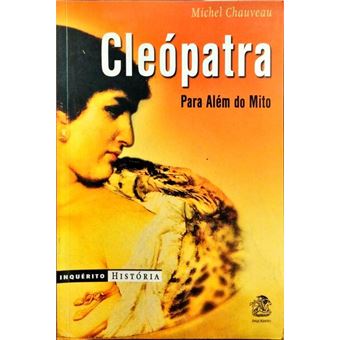 Cleópatra, para além do mito. - 1