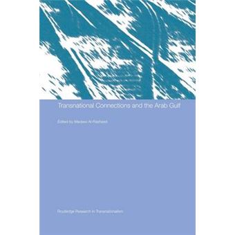 Transnational Connections and the Arab Gulf - Paperback - 2015 - 1