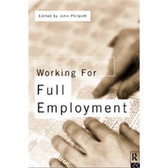 Working for Full Employment - Paperback - 1996 - 1