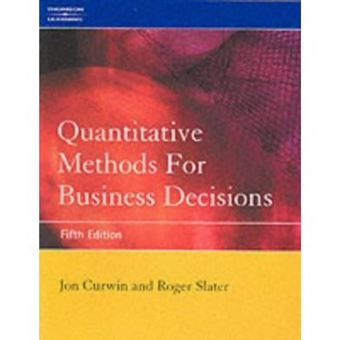 Quantative Methods for Business Decisions - 1