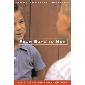 From Boys to Men - Gay Men Write About Growing Up - Paperback - 2006 - 1