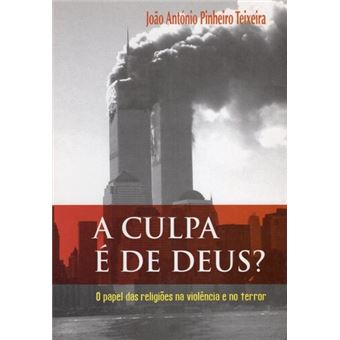 A Culpa é de Deus? - 1