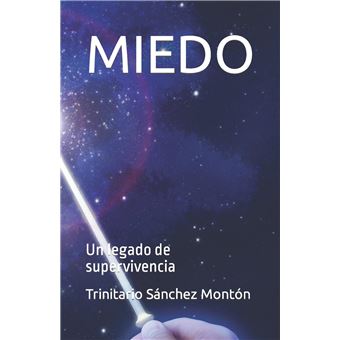 Miedo Un Legado De Supervivencia - 1