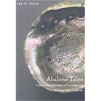 Abalone Tales, Narrating Native Histories - 1