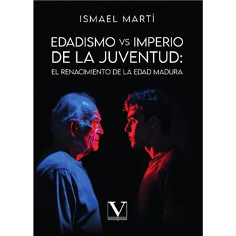 Edadismo Vs. Imperio De La Juventud: El Renacimiento De La Edad Madura - 1