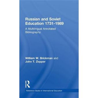 Russian and Soviet Education, 1731-1989 - A Multilingual Annotated Bibliography - Hardback - 1992 - 1