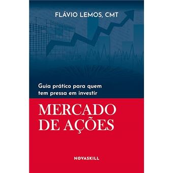 Guia Prático Para Quem Tem Pressa Em Investir Mercado De Ações - 1