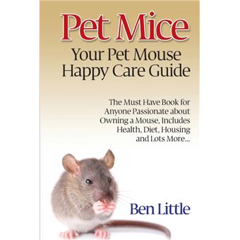 Pet Mice - Your Pet Mouse Happy Care Guide - Paperback / softback - 2014 - 1