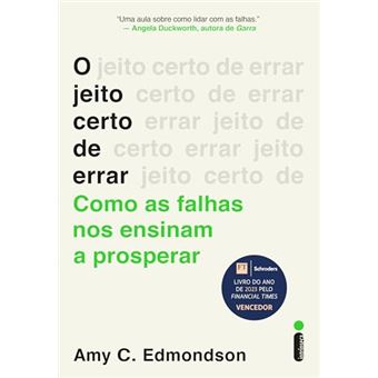O Jeito Certo De Errar Como As Falhas Nos Ensinam A Prosperar - 1