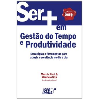Ser + Em Gestão Do Tempo e Produtividade - 1