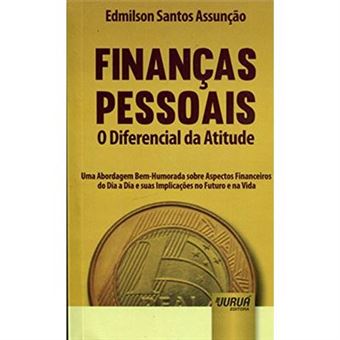 Finanças Pessoais. O Diferencial Da Atitude - 1