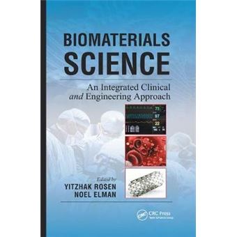 Biomaterials Science An Integrated Clinical And Engineering Approach - 1