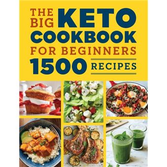 The Big Keto Cookbook For Beginners  1500 Recipes - 1