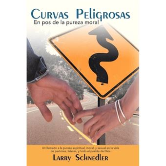 Curvas Peligrosas - En Pos De La Pureza Moral - Hardback - 2012 - 1