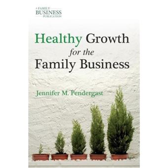 Healthy Growth for the Family Business - Paperback - 2011 - 1