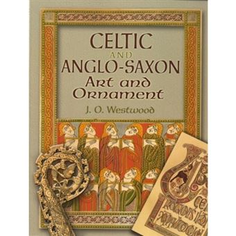 Celtic and Anglo-Saxon Art and Ornament in Color - Paperback - 2007 - 1