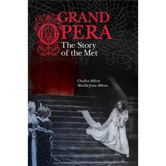 Grand Opera - The Story of the Met - Hardback - 2014 - 1