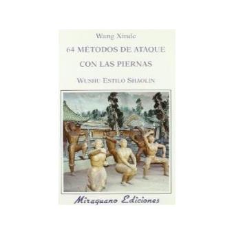 64 Métodos de Ataque con las Piernas. Wushu Estilo Shaolin - 1
