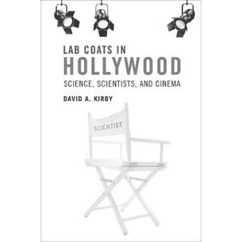 Lab Coats in Hollywood - Science, Scientists, and Cinema - Paperback - 2013 - 1