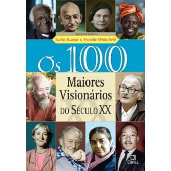 Os 100 Maiores Visionários Do Século Xx - 1