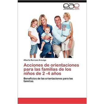 Acciones de Orientaciones Para Las Familias de Los Ninos de 2 -4 Anos - Paperback / softback - 2012