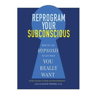 Reprogram Your Subconscious - 1